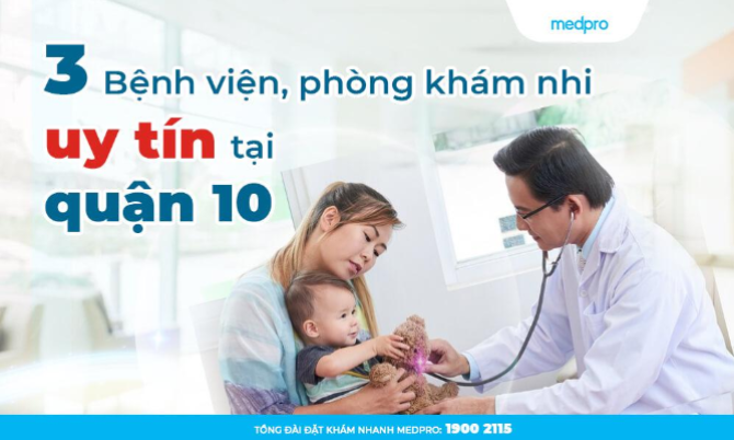 3 Bệnh viện, phòng khám nhi uy tín tại quận 10