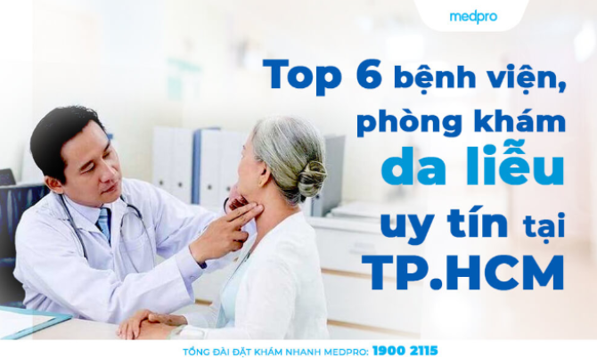 Top 6 bệnh viện, phòng khám da liễu uy tín tại TP.HCM