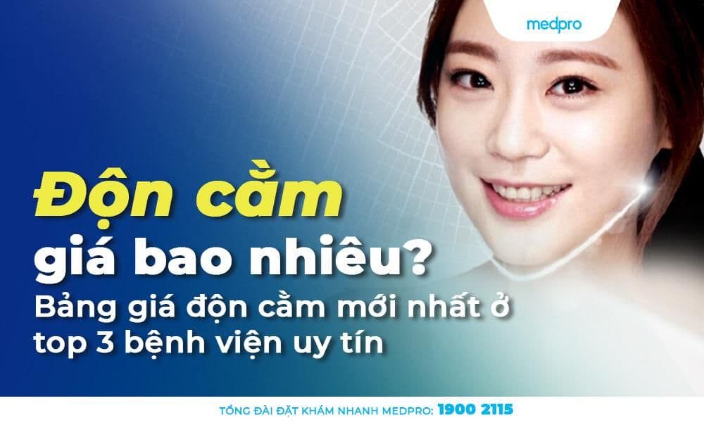 Độn cằm giá bao nhiêu? Bảng giá mới nhất ở 3 địa chỉ uy tín