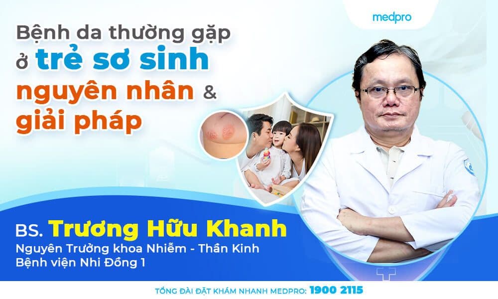 Bệnh da thường gặp ở trẻ sơ sinh: nguyên nhân và giải pháp