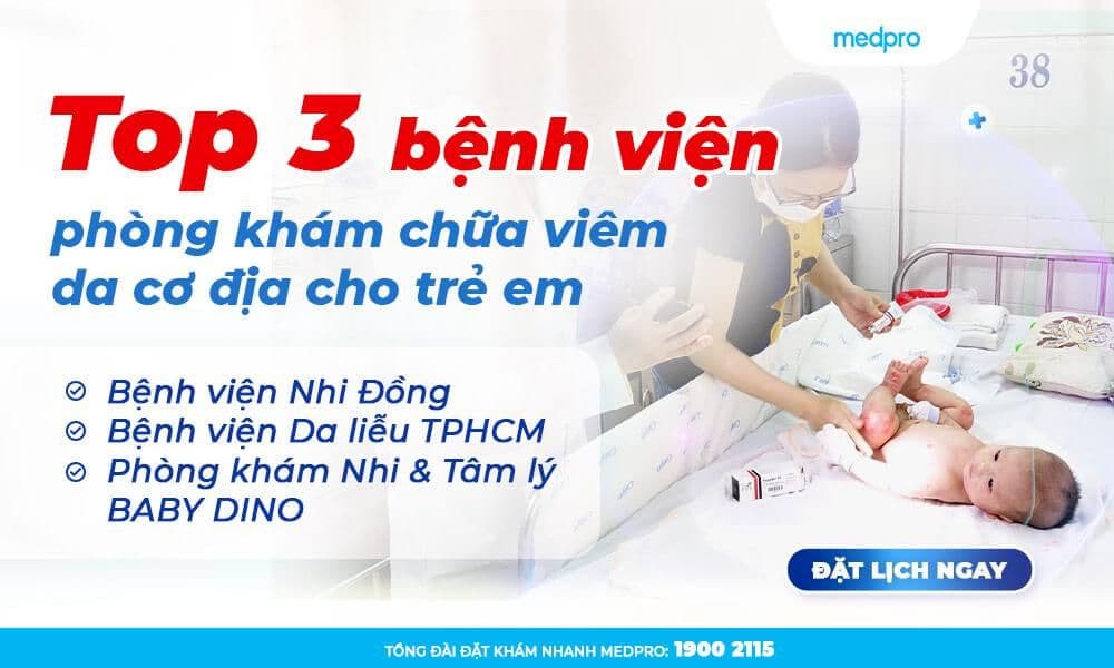 Top 3 bệnh viện, phòng khám chữa viêm da cơ địa cho trẻ em