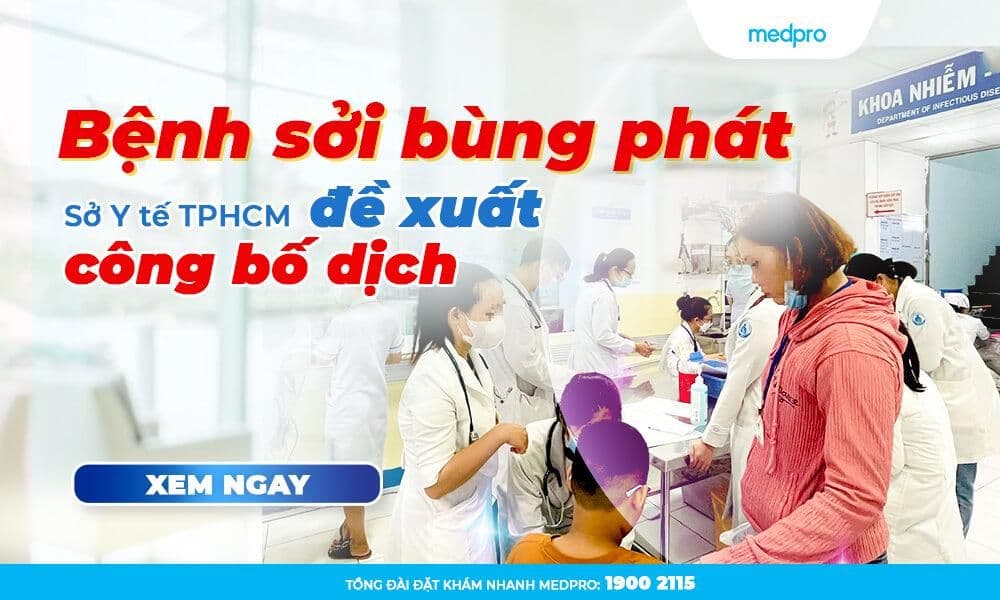 Bệnh sởi bùng phát, Sở Y tế TPHCM đề xuất công bố dịch